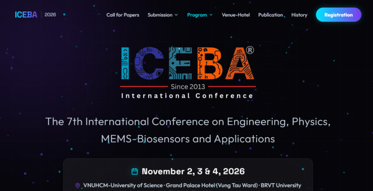 Call for Papers: “The 7th International Conference o Engineering, Physics, MEMS-Biosensors and Applications (ICEBA2026)”